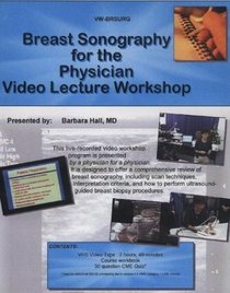 Breast Sonography for the Physician Workshop: Course Workbook + Vhs Videocassette