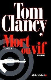 Mort ou Vif t.1 (Dead or Alive) (French Edition)