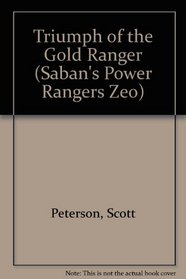 Triumph of the Gold Ranger (Saban's Power Rangers Zeo)