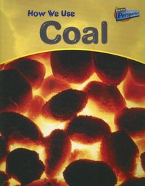 How We Use Coal (Using Materials)