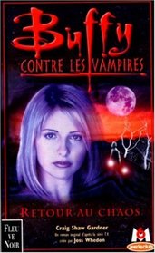 Buffy contre les vampires, tome 10 : Retour au chaos