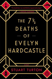 the 7 1/2 deaths of  evelyn hardcastle