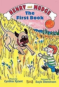 The First Book  (Henry and Mudge, Bk 1)