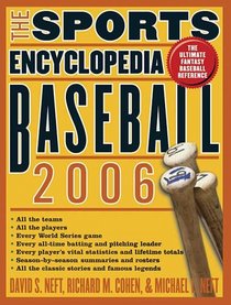 The Sports Encyclopedia: Baseball 2006 (Sports Encyclopedia Baseball)