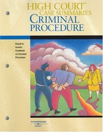 High Court Case Summaries on Criminal Procedure (Keyed to Israel's Criminal Procedure and the Constitution, 2007 Edition)