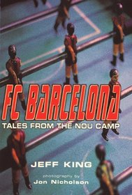 FC Barcelona: Tales from the Nou Camp