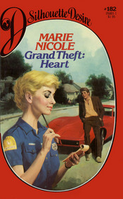 Grand Theft: Heart (Silhouette Desire, No 182)