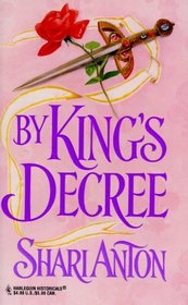 By King's Decree (Wilmont, Bk 1) (Harlequin Historical, No 401)