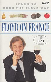 Floyd on France: Learn to Cook the Floyd Way