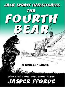 The Fourth Bear (Nursery Crime, Bk 2) (Large Print)