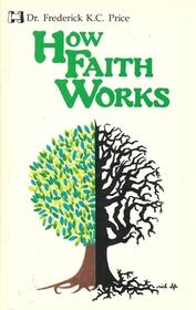 How Faith Works