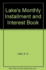 Lake's Monthly Installment and Interest Book
