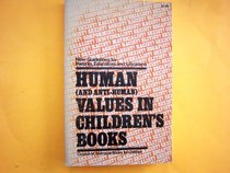 Human and Anti-Human Values in Children's Books: A Content Rating Instrument for Educators and Concerned Parents