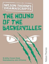 Nelson Thornes Dramascripts the Hound of the Baskervilles