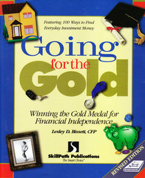 Going for the Gold: Winning the Gold Medal for Financial Independence