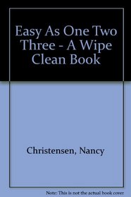 Easy As One Two Three - A Wipe Clean Book