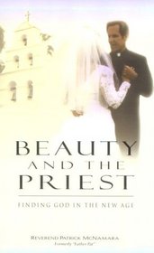 Beauty and the Priest: Finding God in the New Age