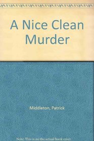 A Nice Clean Murder