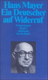 Ein Deutscher auf Widerruf Bd. 2. Erinnerungen.
