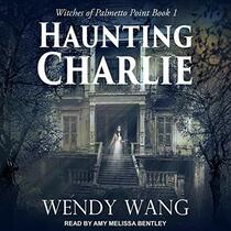 Haunting Charlie (The Witches of Palmetto Point Series)