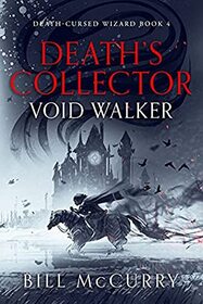 Death's Collector - Void Walker (Death-Cursed Wizard)