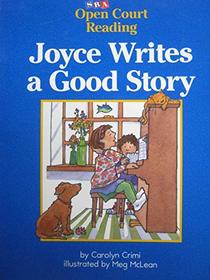 Joyce writes a good story (Open Court Reading)