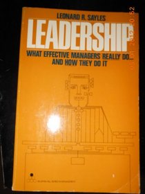 Leadership: What Effective Managers Really Do...and How They Do it (McGraw-Hill Series on Computer Communications)