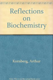 Reflections on Biochemistry