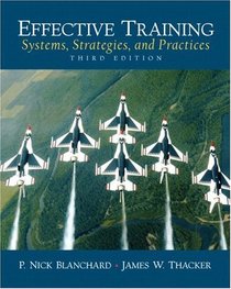 Effective Training: Systems, Strategies and Practices (3rd Edition)