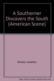 A Southerner Discovers the South (American Scene)