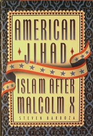 American Jihad: Islam After Malcolm X