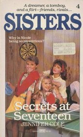 Secrets at Seventeen (Sisters, Bk 4)