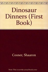 Dinosaur Dinners (First Book)