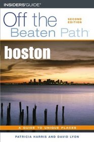 Boston Off the Beaten Path, 2nd (Off the Beaten Path Series)