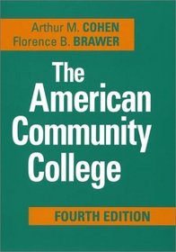The American Community College (Jossey Bass Higher and Adult Education Series)