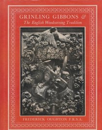 Grinling Gibbons and the English Woodcarving Tradition