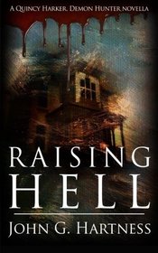 Raising Hell: A Quincy Harker, Demon Hunter Novella