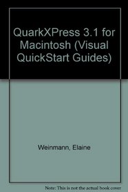QuarkXPress 3.1 for Macintosh (Visual QuickStart Guide)