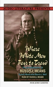Where White Men Fear to Thread: The Autobiography of Russell Means