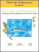 Music For Performance: Level C (Keys for the Kingdom)