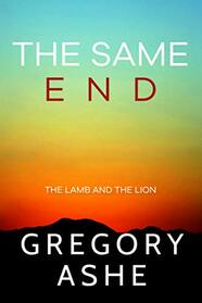 The Same End (The Lamb and the Lion)