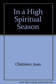 In a High Spiritual Season
