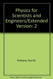 Physics for Scientists and Engineers: Extended Version, Vol. 2