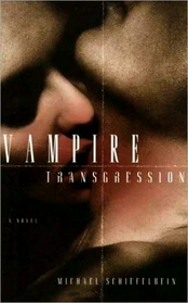 Vampire Transgression (Vampire, Bk 3)