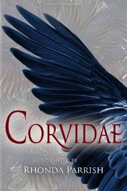 Corvidae (Rhonda Parrish's Magical Menageries) (Volume 2)