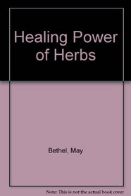 The Healing Power Of Herbs