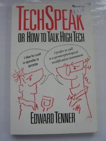 Techspeak: Or How to Talk Hi-tech