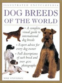 Dog Breeds of the World (Illustrated Encyclopedias)