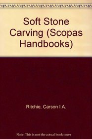Soft stone carving (A Scopas handbook)