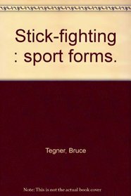 Stick fighting: sport forms